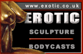 Specializing in lifesize body casts life casts taken from real people.  Our sculptures and Male body casts include erotica, explicit, bondage, couples and more.  Browse our gallery online.